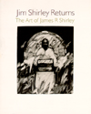 Jim Shirley Returns: The Art of James R. Shirley